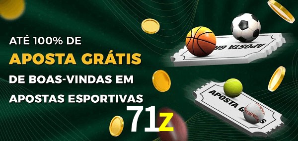 71z Ate 100% de Aposta Gratis